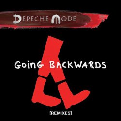 Depeche Mode - Going Backwards (Remixes) (2017) [EP]