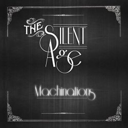 The Silent Age - Machinations (2017)