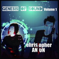 Christopher Anton - Genesis Of Sound Vol. 1 (2017)