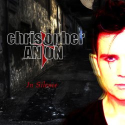 Christopher Anton - In Silence (2013) [EP]