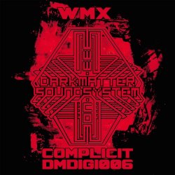 WMX - Complicit (2016)