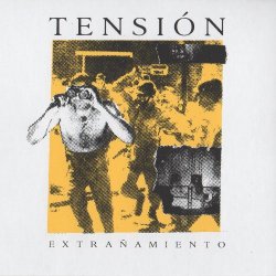 Tensión - Extrañamiento (2017) [EP]