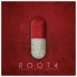 Root4 - Drugs Are My Master (2017) [Single]