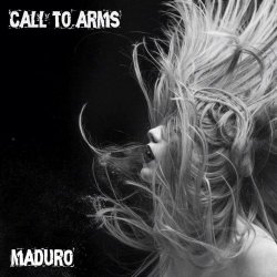 Maduro - Call To Arms (2015)