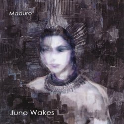 Maduro - Juno Wakes (2007)