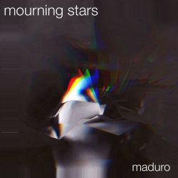 Maduro - Mourning Stars (2015)