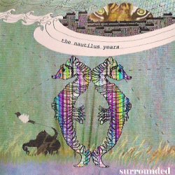 Surrounded - The Nautilus Years (2008)