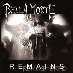 Bella Morte - Remains (2002)