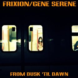 The Frixion - From Dusk 'Til Dawn (2016) [Single]