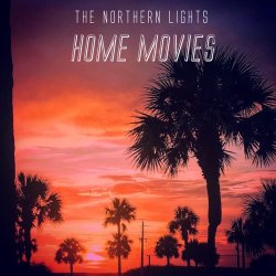 The Northern Lights - Home Movies (2017)
