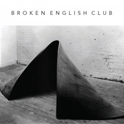 Broken English Club - Myths Of Steel And Concrete (2016) [Single]
