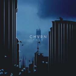 CHVRN - Fall (2015)