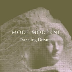 Mode Moderne - Dazzling Dreams (2017) [Single]