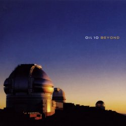 Oil 10 - Beyond (2006)