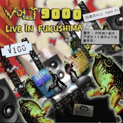 Volt 9000 - Live In Fukushima (2013)