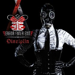 Error Enter Exit - Disziplin (2015)