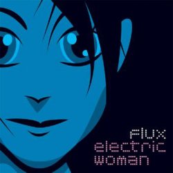 Flux - Electric Woman (2008) [Single]
