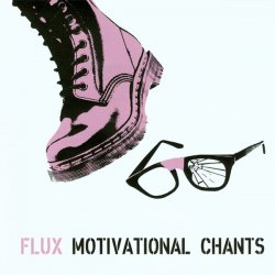 Flux - Motivational Chants (2012)