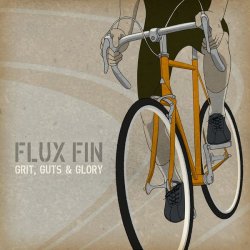 Flux Fin - Grit, Guts & Glory (2014)