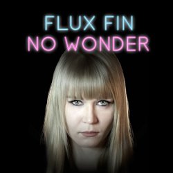 Flux Fin - No Wonder (2017) [Single]