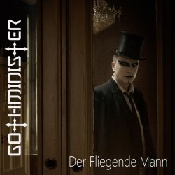 Gothminister - Der Fliegende Mann (2017) [Single]