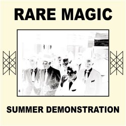 Rare Magic - Summer Demonstration (2017) [EP]