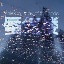 Shinkiro - Way Of The Gods (2008)