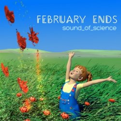 Sound Of Science - February Ends (2014) [EP]
