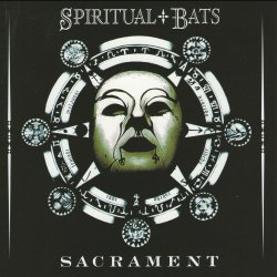 The Spiritual Bat - Sacrament (1999) [EP]