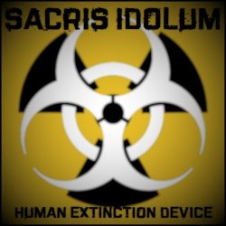 Sacris Idolum - Human Extinction Device (2016) [Single]