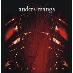 Anders Manga - Blood Lush (2007)