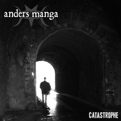 Anders Manga - Catastrophe (2009)