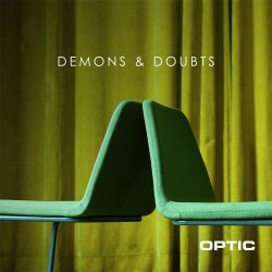 Optic - Demons & Doubts (2017)