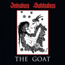 Inkubus Sukkubus - The Goat (2011)