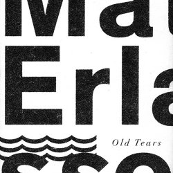 Mats Erlandsson - Old Tears (2016)