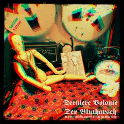 Derniere Volonte & Der Blutharsch And The Infinite Church Of The Leading Hand - A Collaboration (2017) [EP]