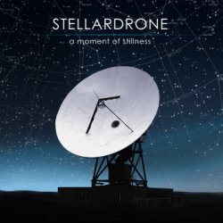 Stellardrone - A Moment Of Stillness (2011) [EP]