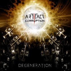 Artifact Corruption - Degeneration (2017) [EP]