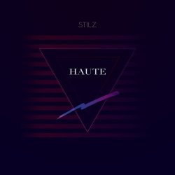 Stilz - Haute (2016) [EP]