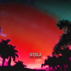 Stilz - No Exit (2013) [EP]