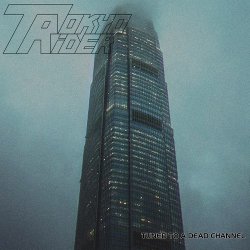 Tokyo Rider - Tuned To A Dead Channel (2015) [EP]