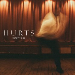 Hurts - Ready To Go (2017) [Single]