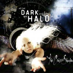 The Crüxshadows - As The Dark Against My Halo (2012)
