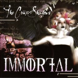 The Crüxshadows - Immortal (2008) [Single]