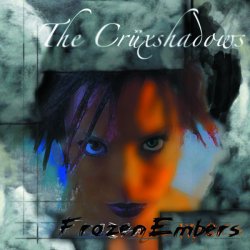 The Crüxshadows - Frozen Embers (2003) [EP]