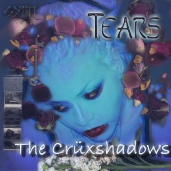 The Crüxshadows - Tears (2002) [Single]