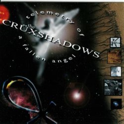 The Crüxshadows - Telemetry Of A Fallen Angel (2004) [Remastered]