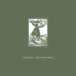 Zola Jesus - New Amsterdam (2009)