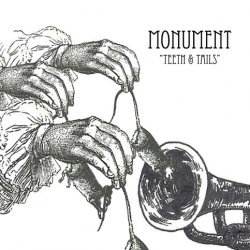 Monument - Teeth & Tails (2011) [EP]