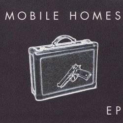 The Mobile Homes - EP (2003) [EP]